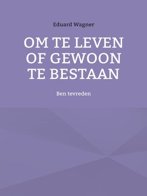 cover image of Om te leven of gewoon te bestaan